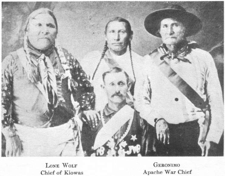 Lone Wolfe, chief of Kiowas
Geronimo, Apache war chief